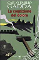 La cognizione del dolore libro