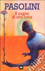 Il sogno di una cosa libro