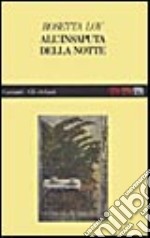 All'insaputa della notte libro