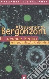 Il grande Fermo e i suoi piccoli Andirivieni libro di Bergonzoni Alessandro