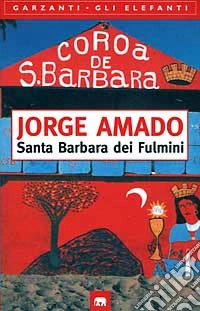Santa Barbara dei fulmini. Una storia di stregoneria libro