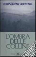 L'ombra delle colline