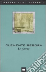 Le poesie (1913-1957) libro