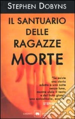 Il santuario delle ragazze morte