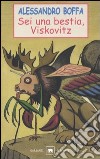 Sei una bestia; Viskovitz libro