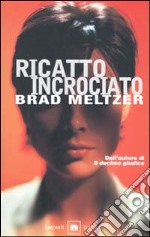 Ricatto incrociato libro