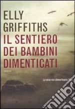 Il Sentiero dei bambini dimenticati libro