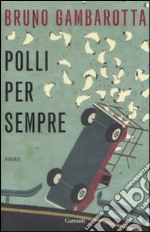 Polli per sempre libro