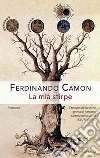 La mia stirpe libro di Camon Ferdinando