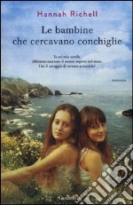 Le bambine che cercavano conchiglie libro