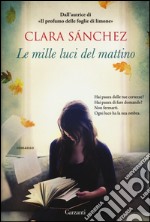 Le mille luci del mattino libro