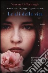 Le ali della vita libro di Diffenbaugh Vanessa