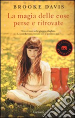 La magia delle cose perse e ritrovate libro