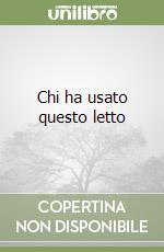 Chi ha usato questo letto libro