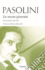 La nuova gioventù. Poesie friulane (1941-1974) libro