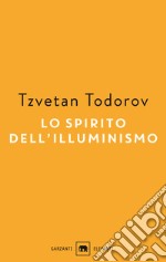 Lo spirito dell'illuminismo libro