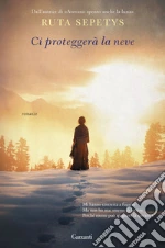 Ci proteggerà la neve libro