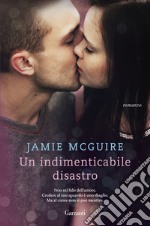 Un indimenticabile disastro libro