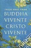 Buddha vivente, Cristo vivente libro