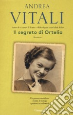 Il segreto di Ortelia libro