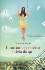 Il tuo anno perfetto inizia da qui libro