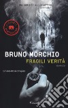 Fragili verità. Il ritorno di Bacci Pagano libro