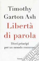 Libertà di parola. Dieci principi per un mondo connesso