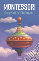 Il segreto dell'infanzia libro