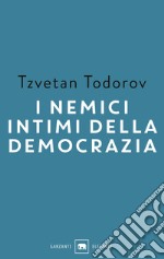 I nemici intimi della democrazia libro