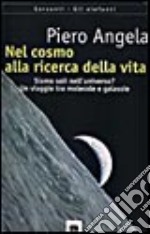 Nel cosmo alla ricerca della vita libro