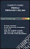 Profilo ideologico del Novecento. Il lungo cammino di una democrazia incompleta libro