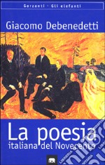 Poesia italiana del Novecento. Quaderni inediti libro