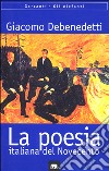 Poesia italiana del Novecento. Quaderni inediti libro di Debenedetti Giacomo