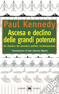Ascesa e declino delle grandi potenze