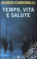 Tempo, vita e salute