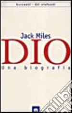 Dio. Una biografia