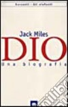 Dio. Una biografia libro