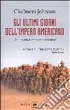 Gli ultimi giorni dell'impero americano libro