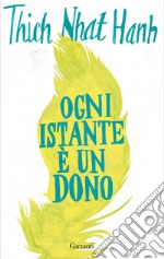 Ogni istante è un dono libro