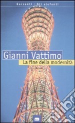 La fine della modernità libro