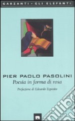 Poesia in forma di rosa libro