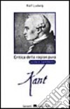 Critica della ragion pura di I. Kant libro