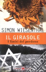 Il girasole. I limiti del perdono libro