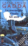 Le meraviglie d'Italia- Gli anni libro