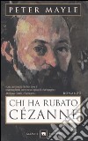 Chi ha rubato Cézanne libro