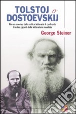 Tolstoj o Dostoevskij libro