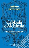Cabbalà e alchimia. Saggi sugli archetipi comuni libro
