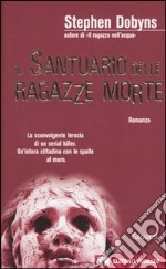 Il santuario delle ragazze morte