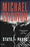 Stato di paura libro di Crichton Michael