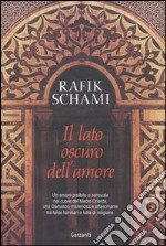 Il lato oscuro dell'amore libro